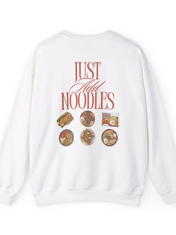 Just Add Noodles Sweatshirt