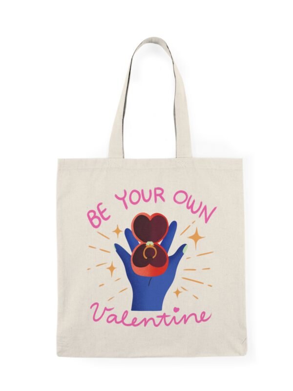 Be Your Own Valentines Tote Bag