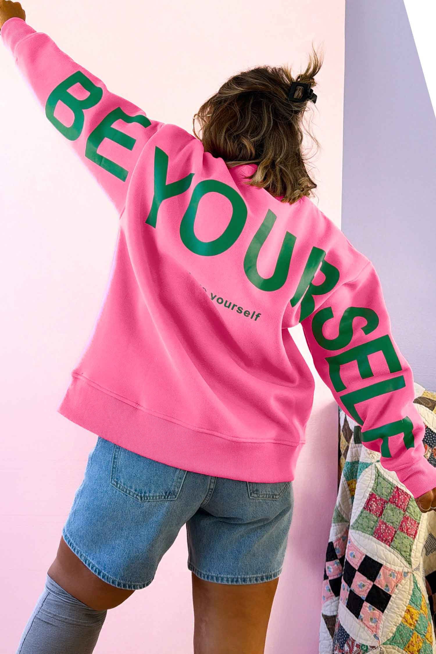 BE YOURSELF Sweatshirt